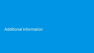 Additional Information
 