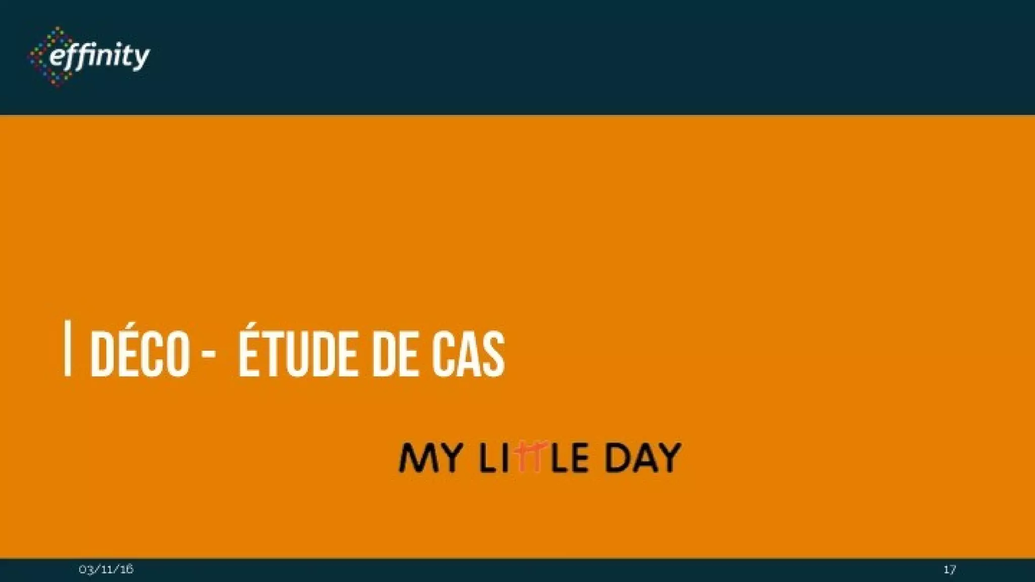 03/11/16
déco - étude de cas
17
 