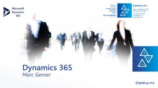Marc Gerner
Dynamics 365
 