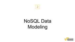 2

NoSQL Data
Modeling

 