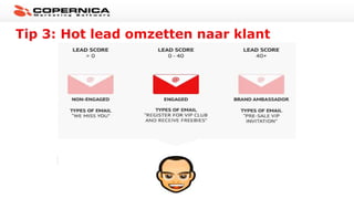 Tip 3: Hot lead omzetten naar klant
 