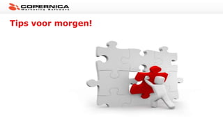 Tips voor morgen!
 