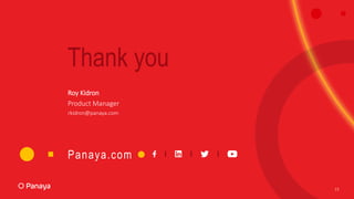 Roy Kidron
Product Manager
rkidron@panaya.com
Thank you
15
Panaya.com
 