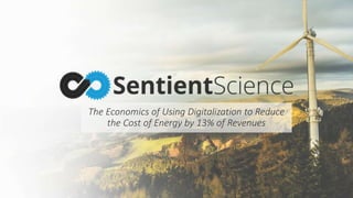 The Economics of Using Digitalization to Reduce
the Cost of Energy by 13% of Revenues
 
