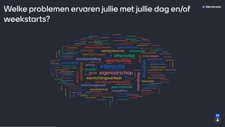 Webinar effectieve dag en weekstarts  -  mentimeter