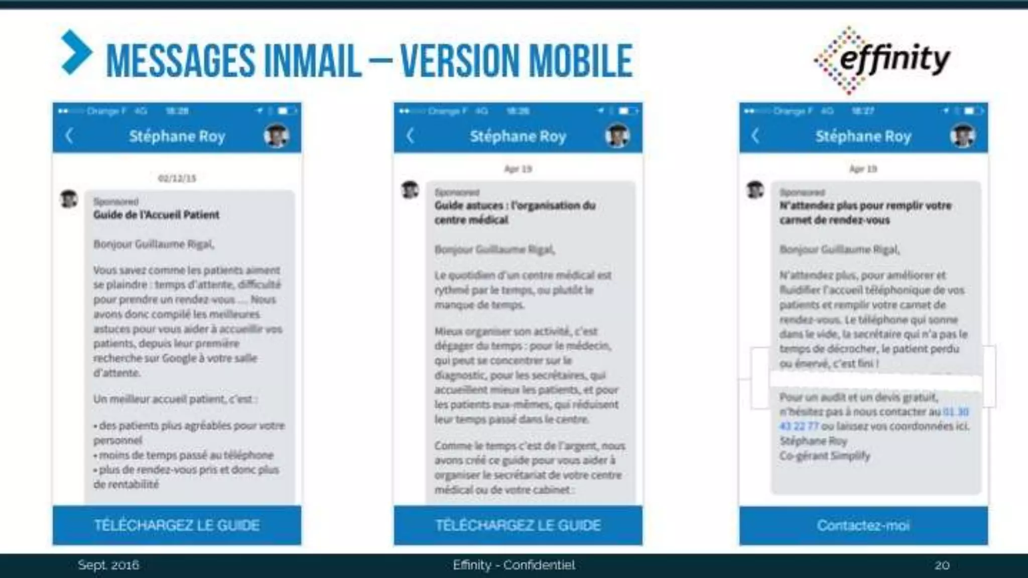 messages inmail – version
mobile
Sept. 2016 Effinity - Confidentiel 20
 