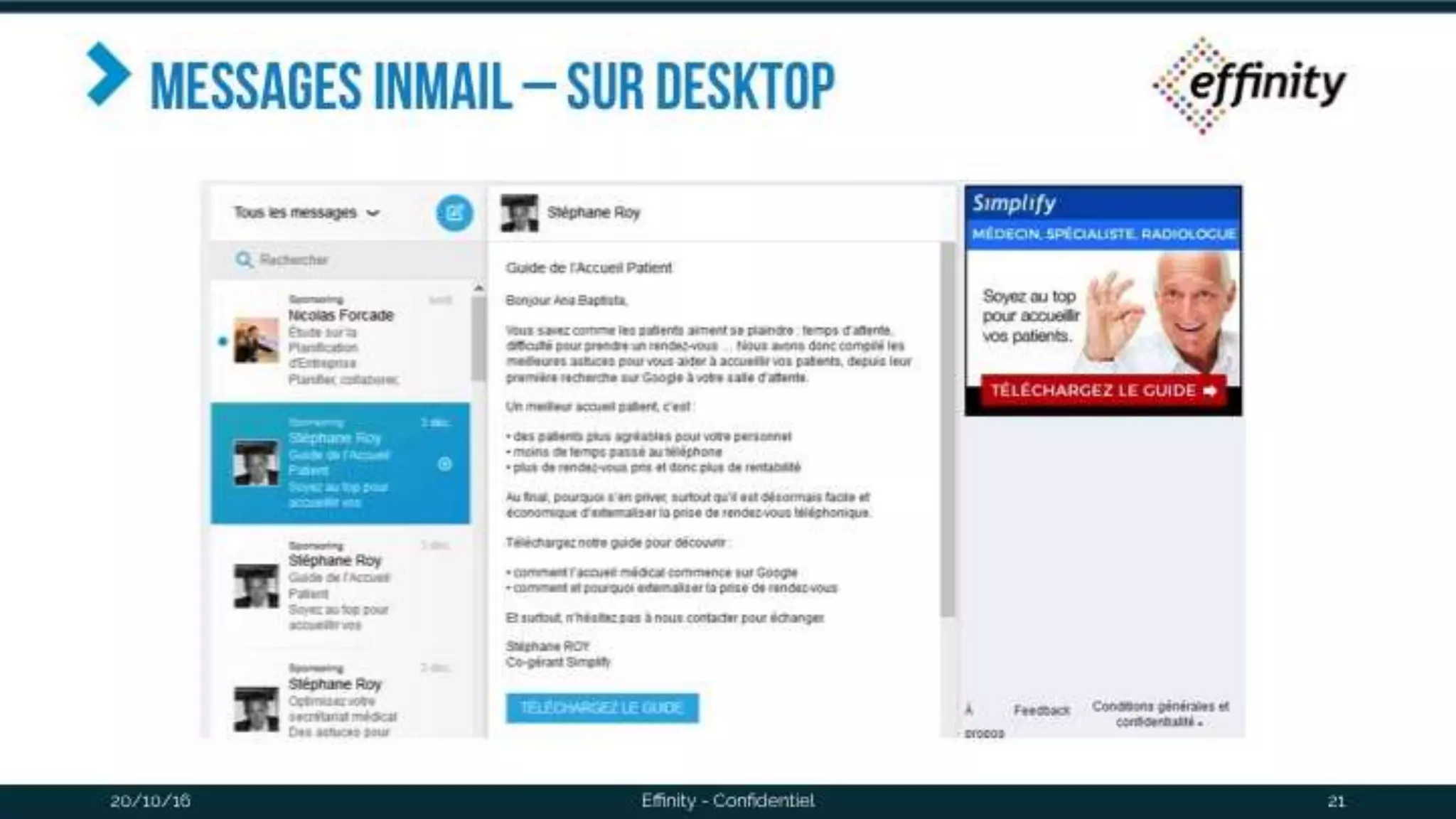 Messages inmail – Sur desktop
20/10/2016 Effinity - Confidentiel 21
 