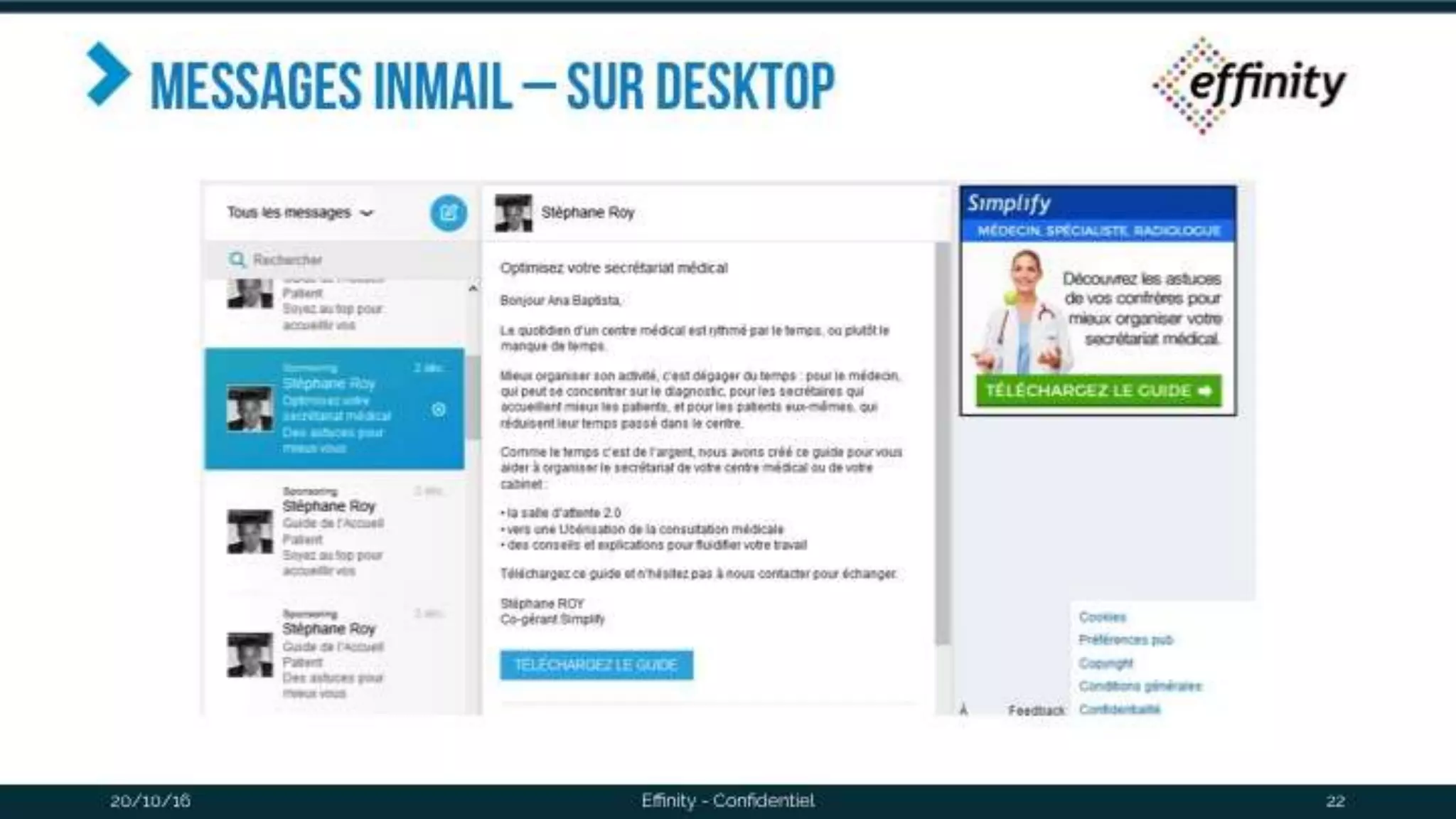 Messages inmail – Sur desktop
20/10/2016 Effinity - Confidentiel 22
 
