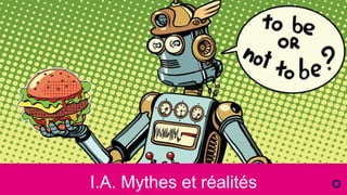 6
eloquant.com I.A. Mythes et réalités
 