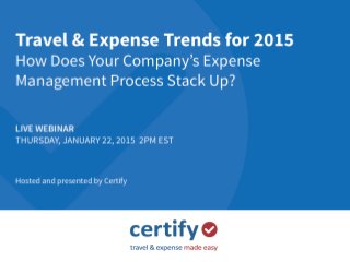 www.certify.com Travel & Expense Trends for 2015
 