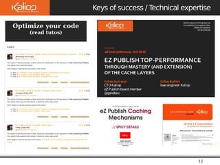 Le 
09/10/2 
Keys of success / Technical expertise 
12 
OpteiZm Pizueb yloisuhr code 
(read tutos) 
 