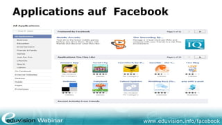 www.eduvision.de/facebook
Applications hinzufügen
 