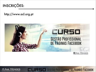 INSCRIÇÕES:
http://www.acl.org.pt

 
