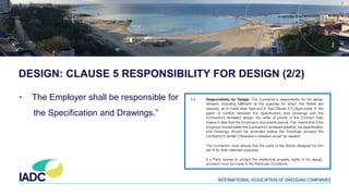 DESIGN: CLAUSE 5 RESPONSIBILITY FOR DESIGN (2/2)
• The Employer shall be responsible for
the Specification and Drawings.”
 