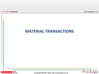 MATERIAL TRANSACTIONS 