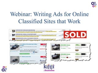 Webinar: Writing Ads for Online
  Classified Sites that Work
 
