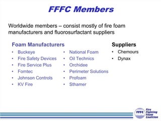 Webinar on Best Environmental Practices for Class B Firefighting Foams - Tom Cortina – Fire Fighting Foam Coalition (FFFC) Mitch Hubert – Perimeter Solutions 