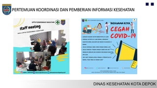 PERTEMUAN KOORDINASI DAN PEMBERIAN INFORMASI KESEHATAN
 