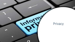 Privacy
 