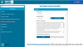 INFORME INDICADORES
OLFER
Fecha límite de presentación: Último día del mes de abril de cada año.
 