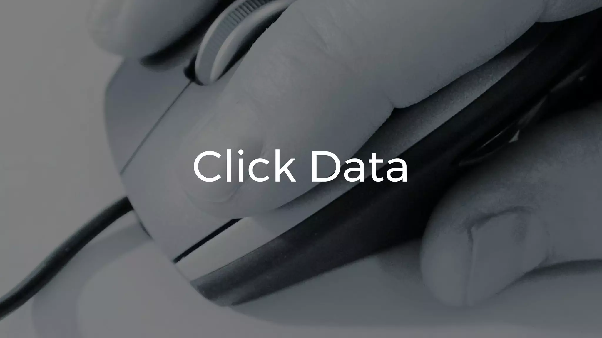 22
Click Data
 