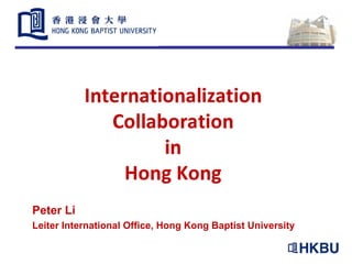 Peter Li
Leiter International Office, Hong Kong Baptist University
 