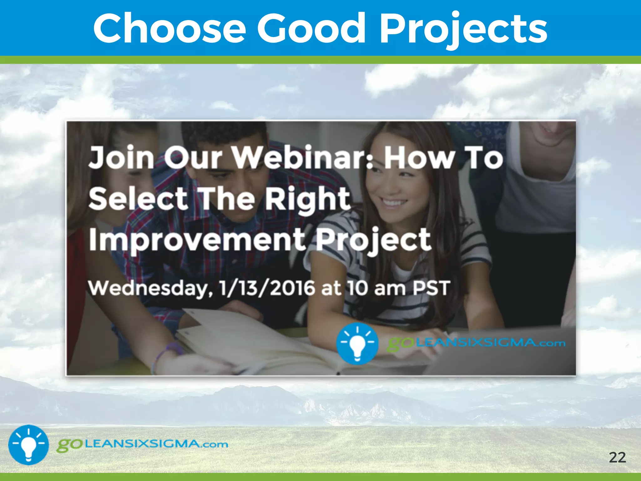 9/10/2017
Choose Good Projects
22
 