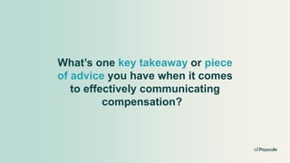 Webinar - How to communicate compensation across the organization | PDF