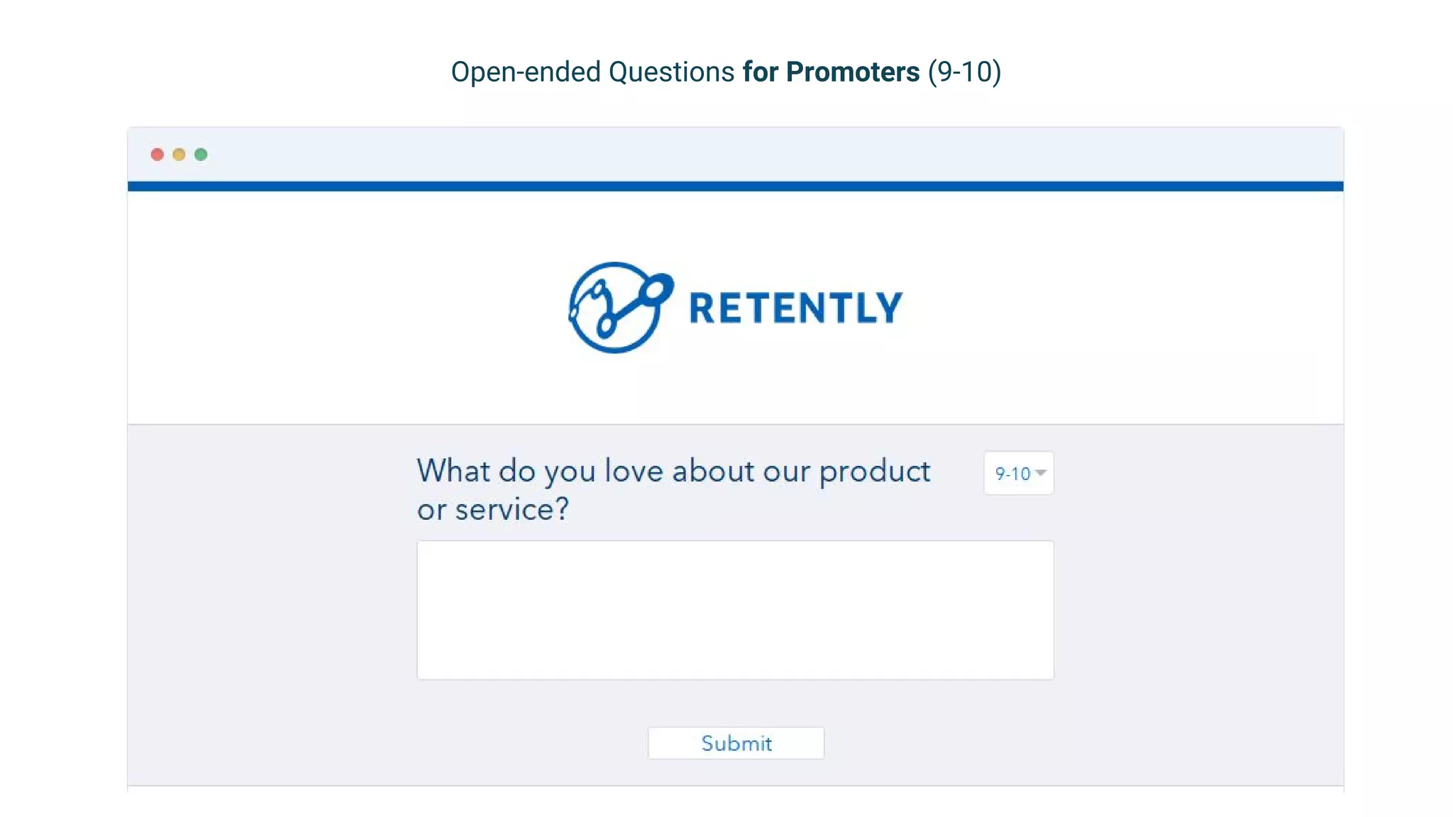 Open-ended Questions for Promoters (9-10)
 