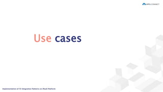 Use cases
 
