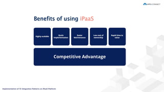 Benefits of using iPaaS
 