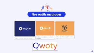 Nos outils magiques
 
