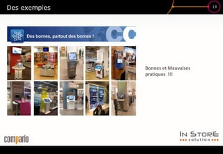 19
Des exemples
Bonnes et Mauvaises
pratiques !!!
 