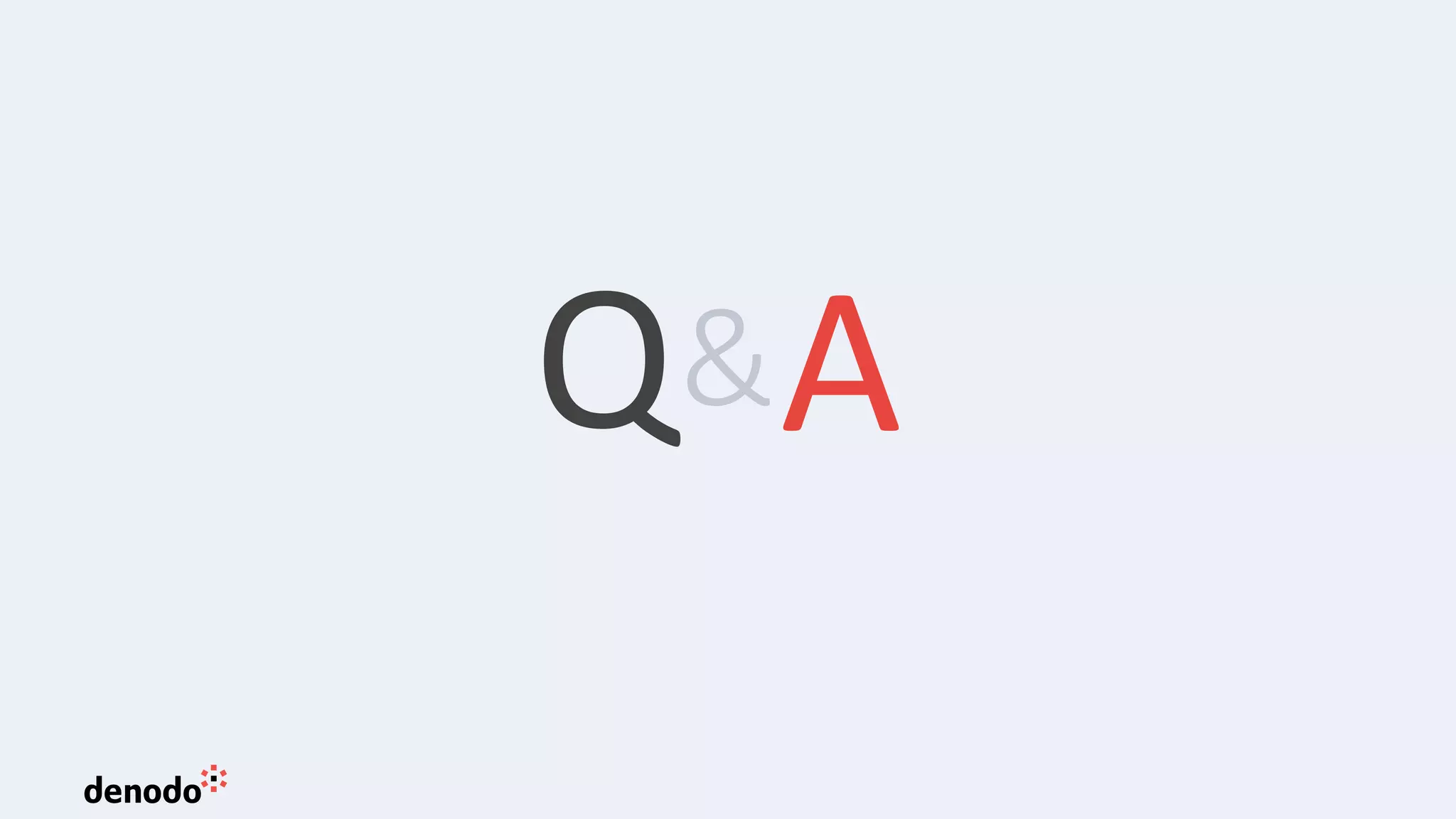 Q&A
 
