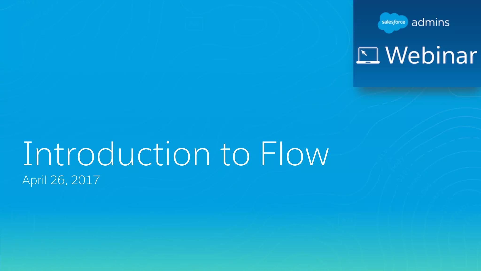 Introduction to Flow
April 26, 2017
 