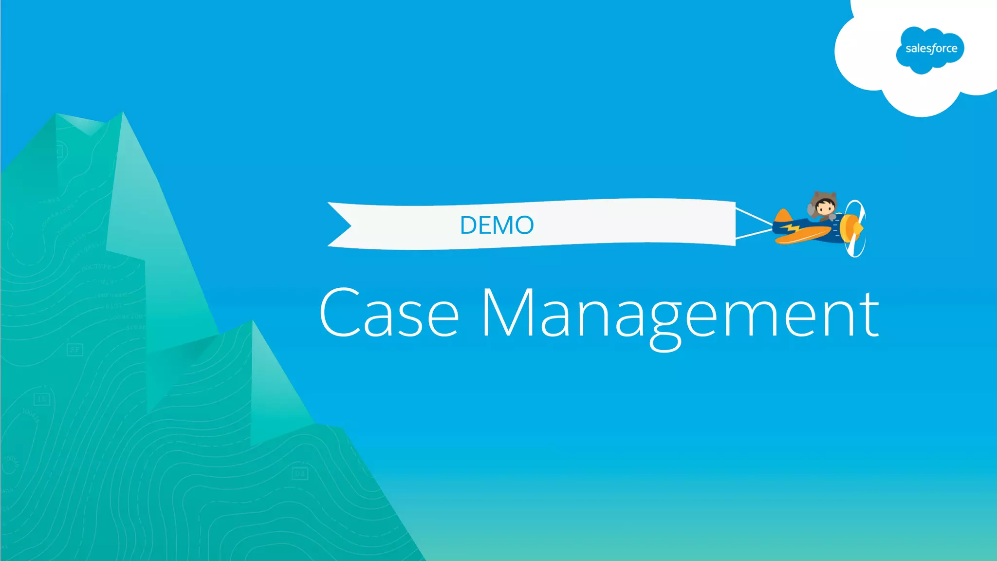 DEMO
Case Management
 