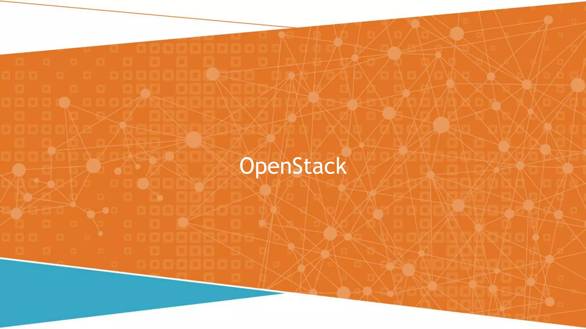 OpenStack
 