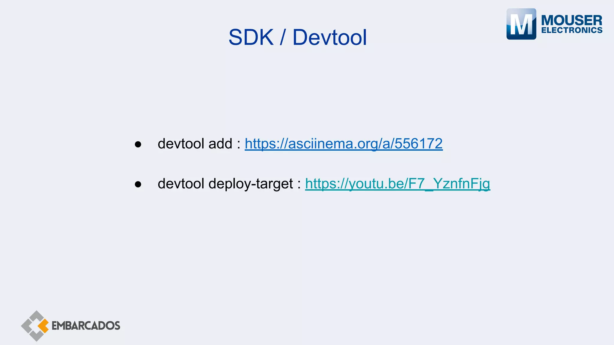 SDK / Devtool
● devtool add : https://asciinema.org/a/556172
● devtool deploy-target : https://youtu.be/F7_YznfnFjg
 