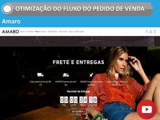 OTIMIZAÇÃO DO FLUXO DO PEDIDO DE VENDA
Amaro
 