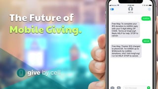 The Future of
Mobile Giving.
 