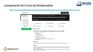 Lançamento do Curso do Embarcados
https://cursos.embarcados.com.br/cursos/criando-sistemas-linux-embarcado-com-yoc/
 