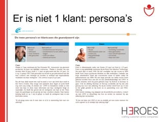 Er is niet 1 klant: persona’s

 
