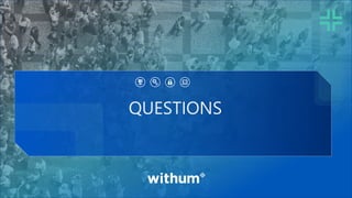 WithumSmith+Brown, PC | BE IN A POSITION OF STRENGTH
27
SM
QUESTIONS
 