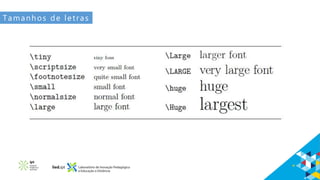 Tamanhos de letras
 