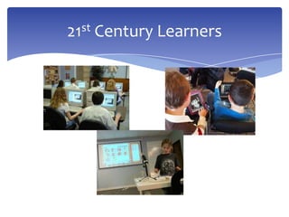 21st Century Learners