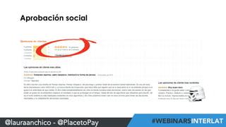 Aprobación social 
@lauraanchico - @PlacetoPay 
 