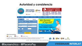 Autoridad y consistencia 
@lauraanchico - @PlacetoPay 
 