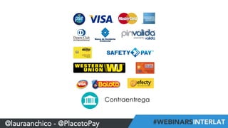 @lauraanchico - @PlacetoPay 
 