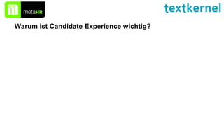 Warum ist Candidate Experience wichtig?
 