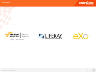 OurPartners
8© 2016 KNOWARTHTechnologiesPvt. Ltd.
 